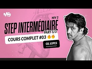 Step intermédiaire COURS COMPLET #3 Part 1/3