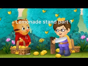 Daniel tiger neighborhood Lemonade stand part 1￼