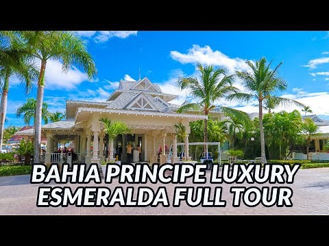 🌴🌴 BAHIA PRINCIPE LUXURY ESMERALDA FULL TOUR | Punta Cana, Dominican Republic