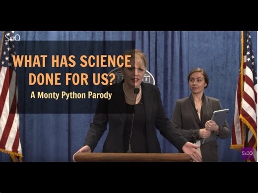 Monty Python Parody - What Has Science Done For Us
