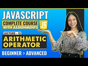 13. Arithmetic Operator | Javascript tutorial for beginners | Javascript full course