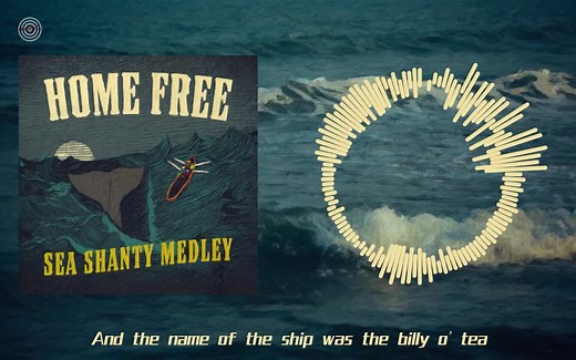 【好歌推荐】Sea Shanty Medley-Home Free