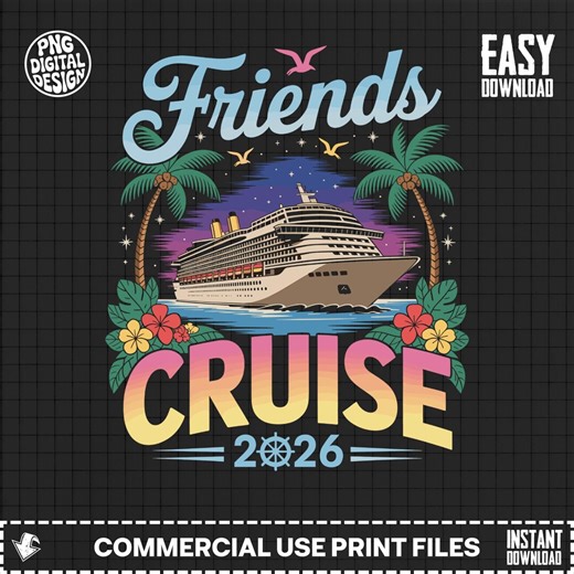 Friends Cruise 2026 Digital Design - Group Vacation Trip SVG PNG for Best Friends Cruise Shirt, Girls Trip, Bachelorette Party Graphic - Etsy