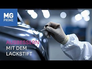 MG Prime - Kratzer ausbessern mit dem Lackstift