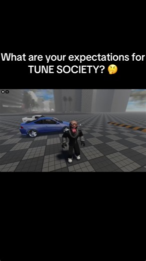 TUNE SOCIETY expectations: Roblox car game feedback and ideas