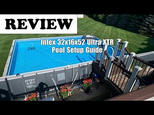 Intex 32'x16' Ultra XTR Pool Review: Full Setup & Features 2025