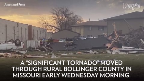 5 Dead After Early Morning Tornado Hits Missouri Where Search-and-Rescue Efforts Are Still Underway