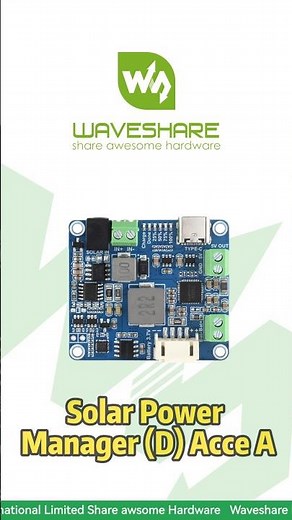 Solar Power Manager (D) Acce A，5V/3A Output, MPPT Charging， Solar Panel & Type-C Input#waveshare