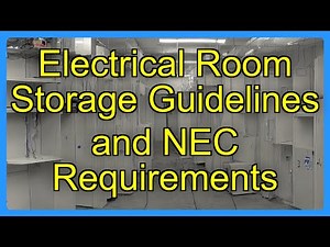 Electrical Room Storage Guidelines and NEC Requirements
