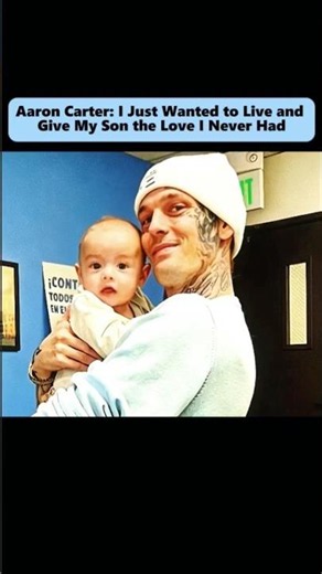 Aaron Carter: I Never Had a Childhood, So I Gave My Son Everything. #childstar #AaronCarter