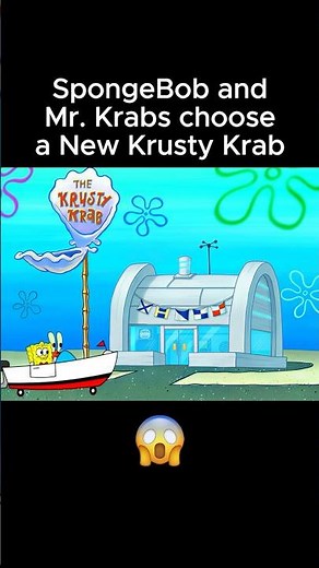 SpongeBob and Mr. Krabs Choose a NEW Krusty Krab! 😱 #spongebob #spongebobsquarepants #animation