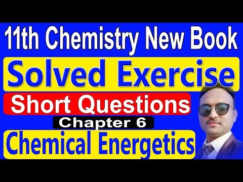 11 Chemistry Solved Exercise Short Questions Chapter 6 Chemical Energetics | 11th chemistry Exercise