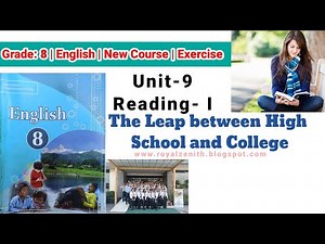 Class 8 English || Unit-9 Reading-I || The Leap between High School and College || Exercise