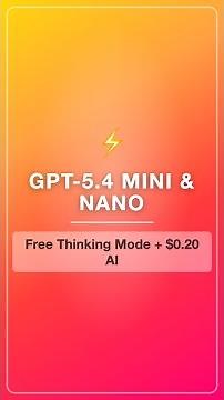 OpenAI Just Gave Everyone GPT-5.4 for FREE — Mini & Nano Dropped Yesterday