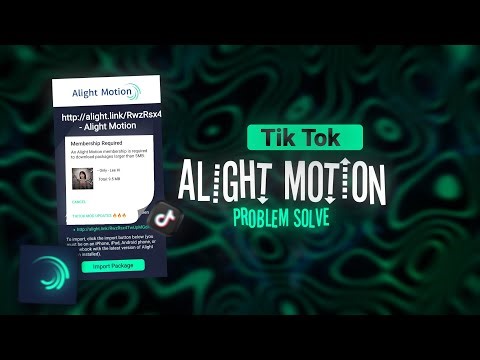 Alight Motion Tik Tok Update | Alight Motion Problem 💯