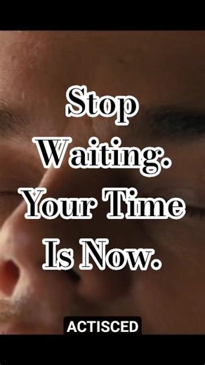 Time Waits for No One | Wake Up and Take Action