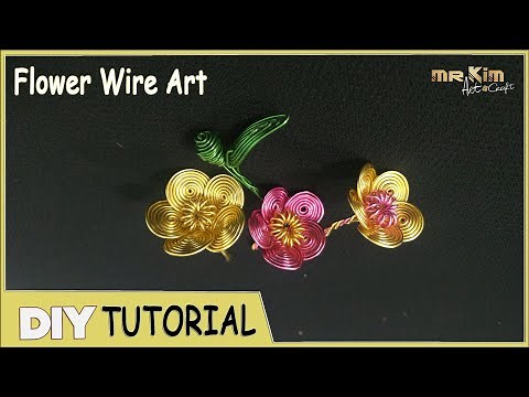 Beautiful Flowers Wire Art Tutorial DIY | Art & Craft | #MrKim