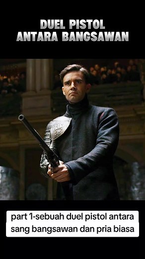 Duel Pistol Antara Sang Bangsawan dan Pria Biasa