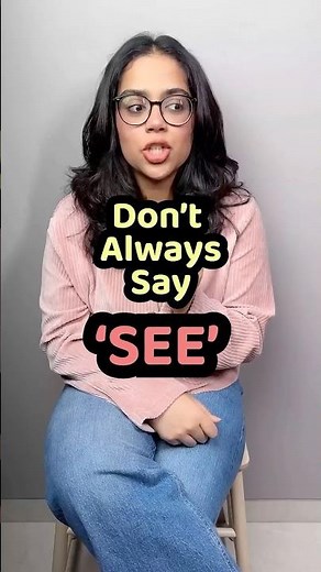 Different Ways To Say 'SEE' | Learn Advanced English Words | Speak English Fluently and Confidently
