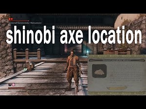 Sekiro - How to get Shinobi Axe Prosthetic Tool location and use it