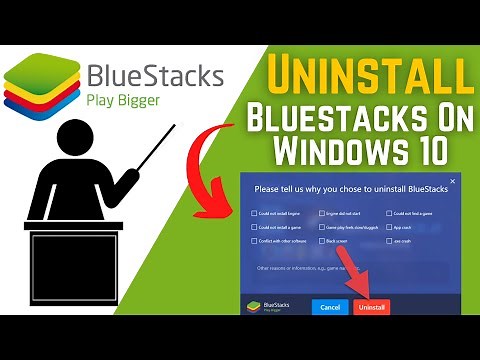 How To Completely Uninstall Bluestacks On PC Windows 10