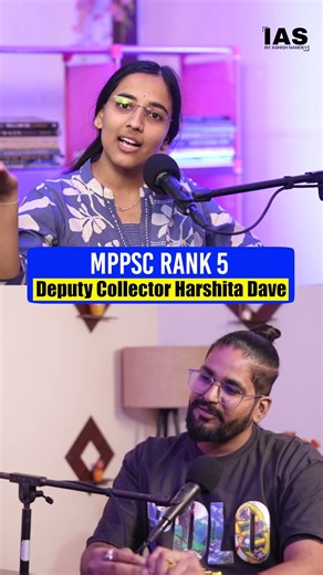 सबसे बड़ी Problem 😅 | MPPSC Topper Harshita Dave | Indian Aspirant Show: MPPSC Topper Podcast