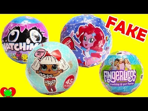 Opening FAKE Mania LOL Dolls, My Little Pony, Hatchimals, and Fingerlings