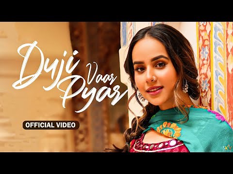 Duji Vaar Pyar (HD Video) | Sunanda Sharma | Sukhi-E | Jaani | New Punjabi Song 2025