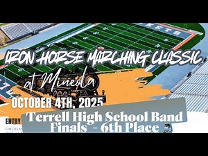 Terrell High School Band (5A) - Finals @ Iron Horse Marching Classic Fall 2025