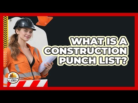 What Is A Construction Punch List?
