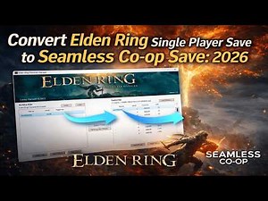 How to Transfer/Convert Elden Ring Save to Seamless Co-op: 2026