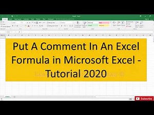 Put A Comment In An Excel Formula in Microsoft Excel Tutorial 2020