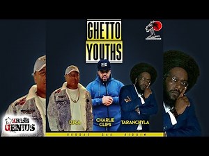 Charlie Clips x DNA x Taranchyla - Ghetto Youths [Reggae Sax Riddim] July 2017