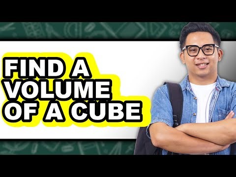 How to Find a Volume of a Cube - Full Guide