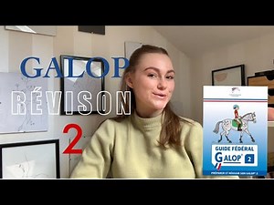 ON RÉVISE LE GALOP 2 !!! (théorie)