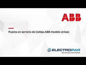 puesta en servicio de celdas ABB modelo UNISEC