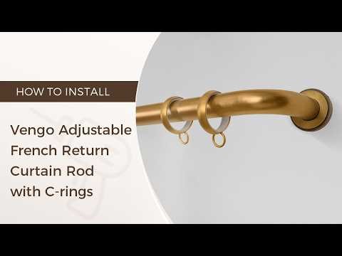 How to Install Vengo Adjustable French Return Curtain Rod with C-rings