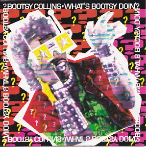 Bootsy Collins - What's Bootsy Doin'?