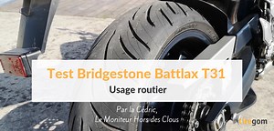 Mon avis sur le pneu Battlax T31 (test en condition route)