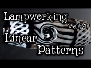 Lampworking / Flameworking with Black & White - Volume 24 - Linear Patterns - 104 demo