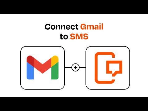 How to Connect Gmail to SMS - Easy Integration