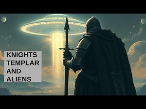 Knights Templar and Aliens