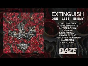 EXTINGUISH - ONE LESS ENEMY (2024) [FULL ALBUM STREAM HD]
