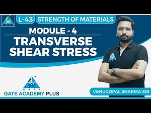 Strength of Materials | Module 4 | Transverse Shear Stress | Lecture 43