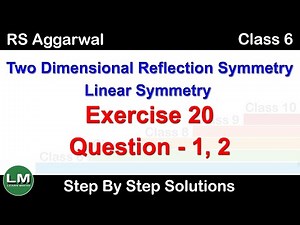 Two Dimensional Reflection Linear Symmetry|Class 6 Exercise 20 Question 1-2|RS Aggarwal|Learn Maths