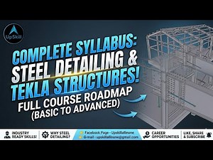 Tekla Structures & Steel Detailing | Full Syllabus Explanation 🏗️ | Road-map to Upskill