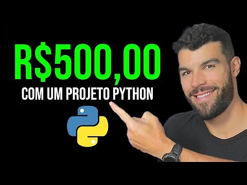 Projeto Python Freelancer de R$500,00 do ZERO! [Como Fazer]