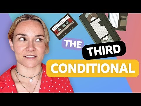 The third conditional - Grammar: Conditionals with Georgie