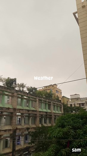 Weather 😊 #bristi #rainydays #rain #weather #morning #morningvibes # | Sam