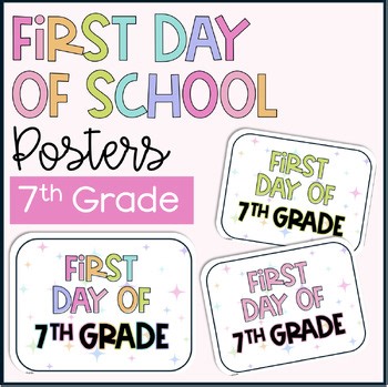 7th Grade First Day of School Posters - Student Picture and Class Photos!